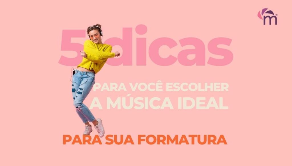 5-dicas-PARA-voce-escolher-a-musica-ideal-para-sua-formatura